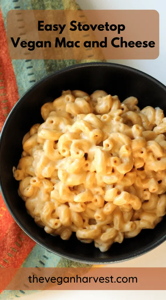 Easy Stovetop Vegan Mac and Cheese - The Vegan Harvest